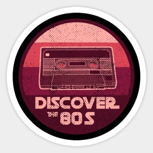 DISCOVER THE 90S vintage retro 80s nostalgia design second color version with distress Sticker